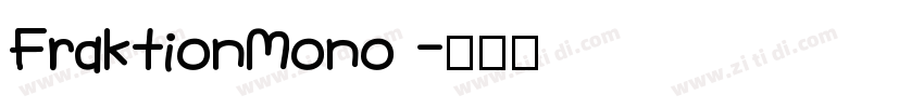 FraktionMono 字体转换